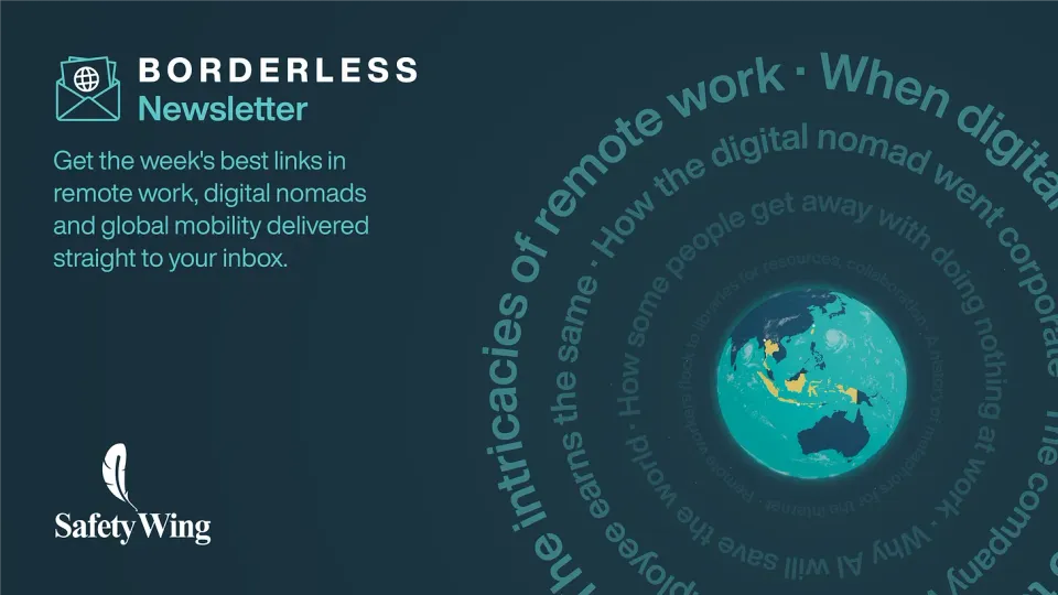 Launching the Borderless newsletter: A fresh voice for the future of global living